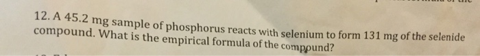 Solved A Mg Sample Of Phosphorus Reacts With Selenium Chegg