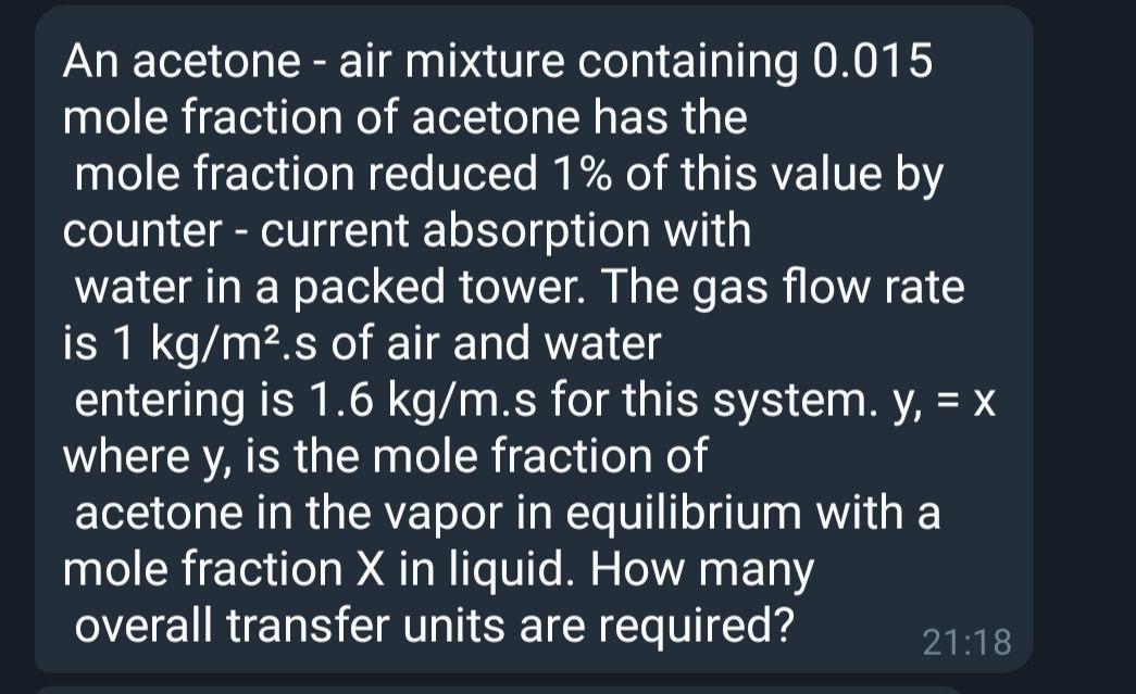 Solved An Acetone Air Mixture Containing 0 015 Mole Chegg