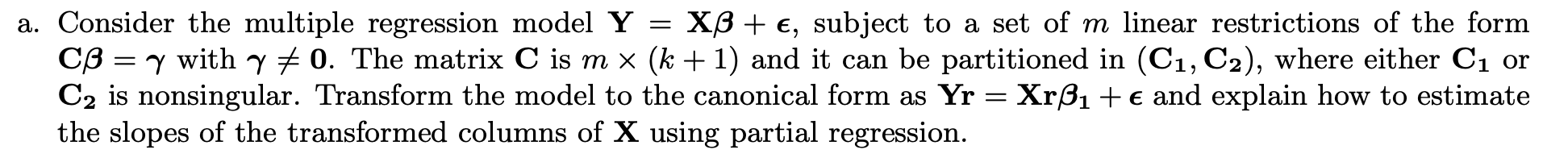 Solved A Consider The Multiple Regression Model Y XB E Chegg