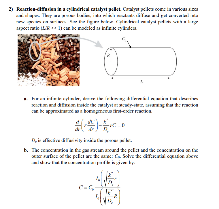 Solved Reaction Diffusion In A Cylindrical Catalyst Pellet Chegg