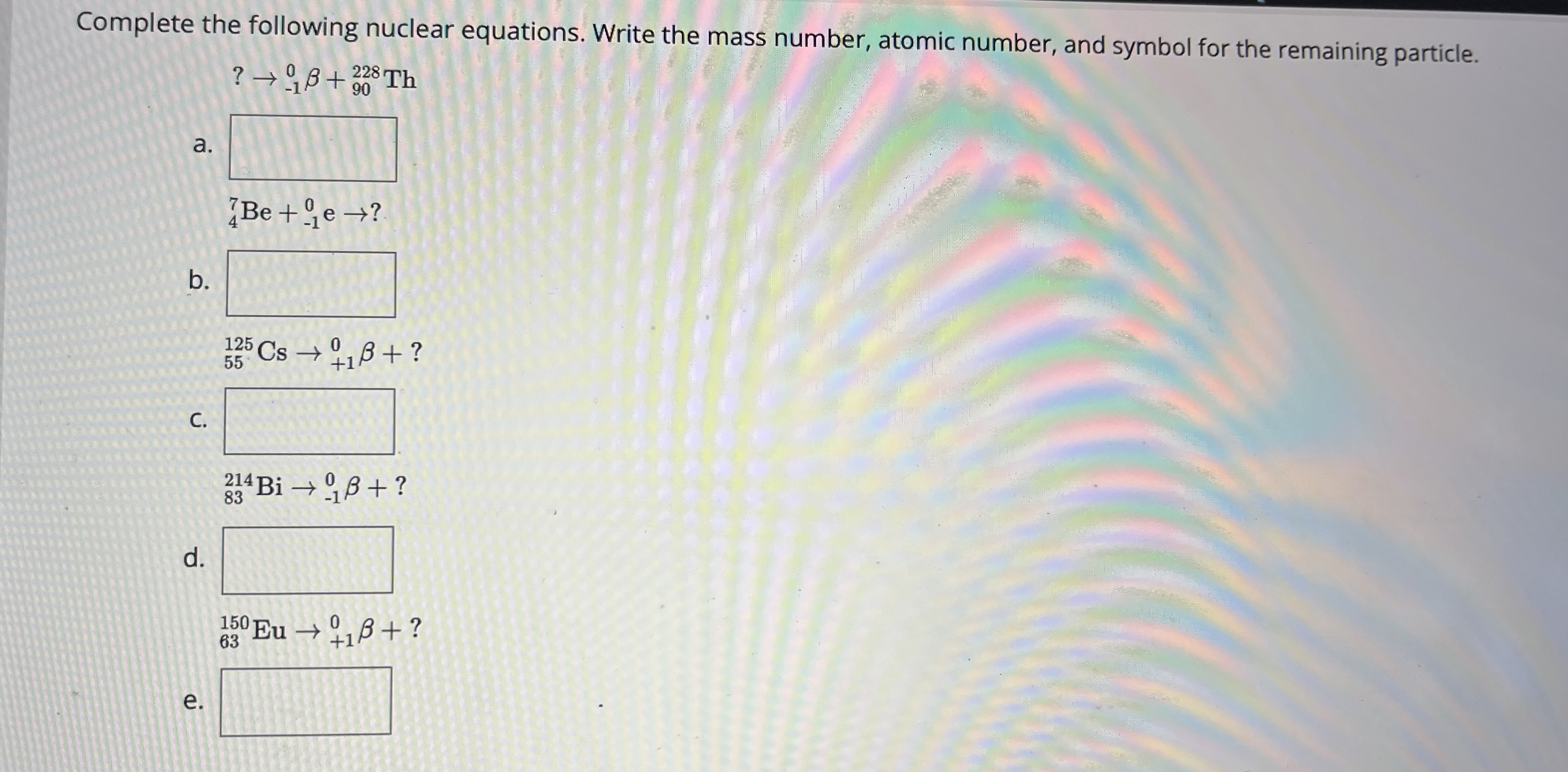 Solved Complete The Following Nuclear Equations Write The Chegg