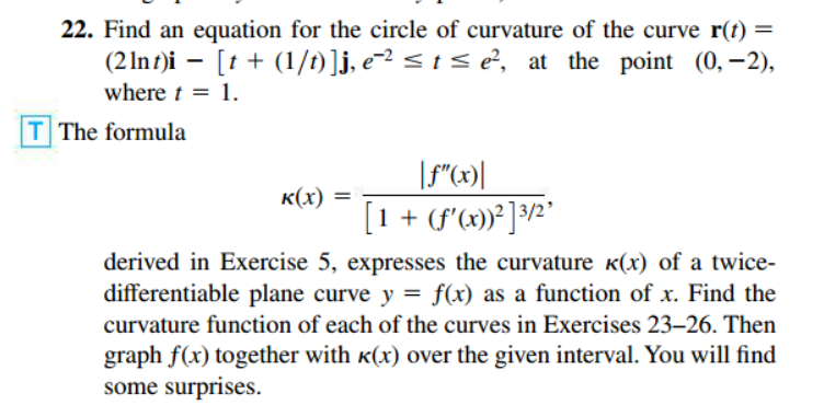 22 Find An Equation For The Circle Of Curvature Of Chegg