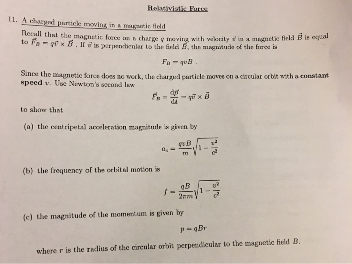 Solved Relativistic Force 11 A Charged Particle Moving In A Chegg