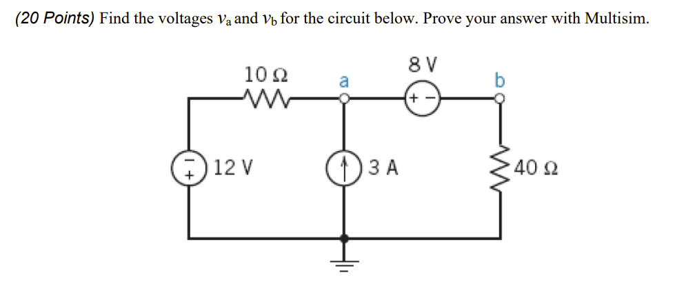 Solved Points Find The Voltages Va And Vb For The Chegg