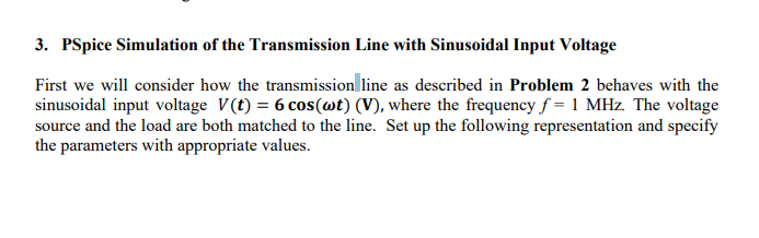 3 PSpice Simulation Of The Transmission Line With Chegg