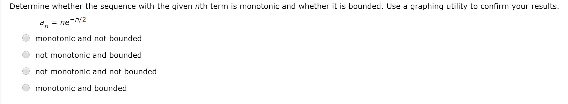 Solved Determine Whether The Sequence With The Given Nth Chegg