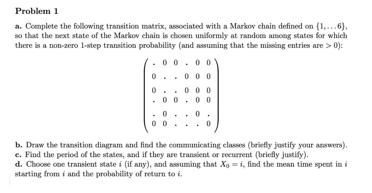 Solved A Complete The Following Transition Matrix Chegg