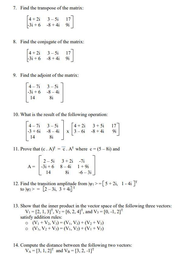 Solved Evaluate The Following Complex Number Operations Chegg