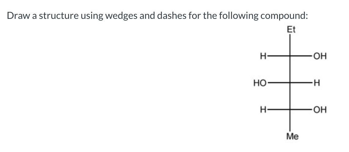 Solved Draw A Structure Using Wedges And Dashes For The Chegg