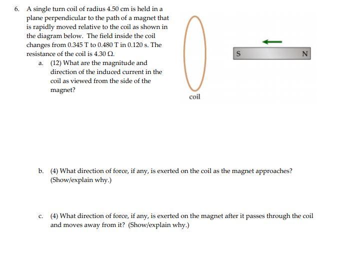 Solved A Single Turn Coil Of Radius Cm Is Held In Chegg