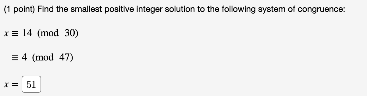 Solved 1 Point Find The Smallest Positive Integer Solution Chegg