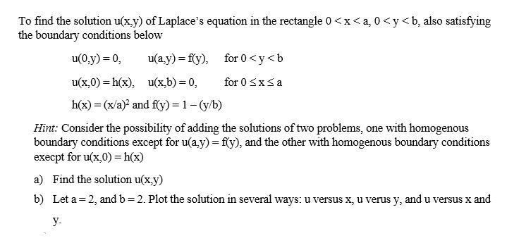 Solved To Find The Solution U X Y Of Laplace S Equation In Chegg