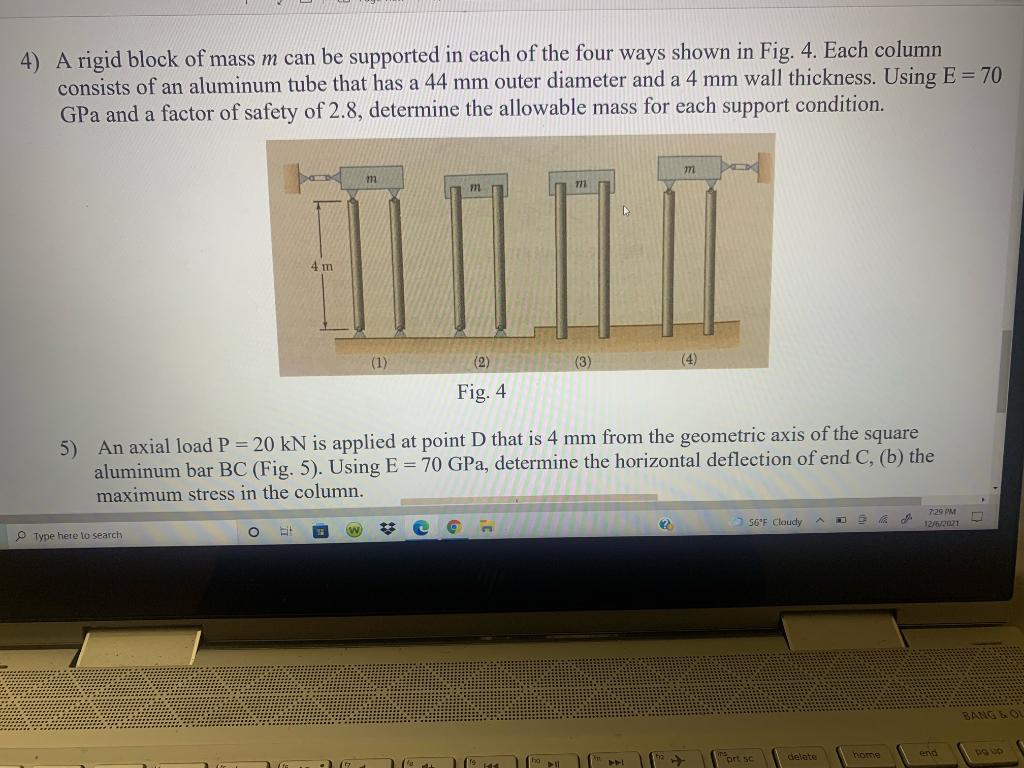 Solved 4 A Rigid Block Of Mass M Can Be Supported In Each Chegg