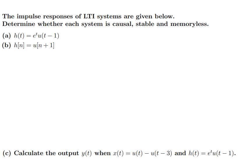 Solved The Impulse Responses Of LTI Systems Are Given Below Chegg