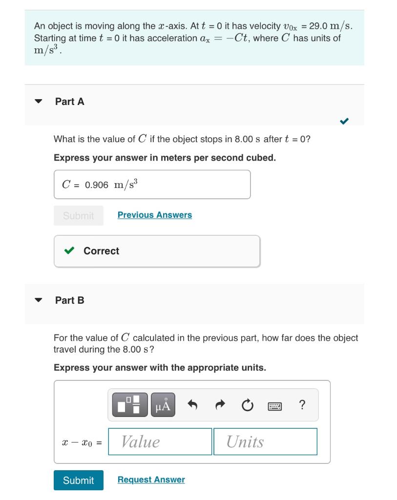 Solved An Object Is Moving Along The X Axis At T It Has Chegg