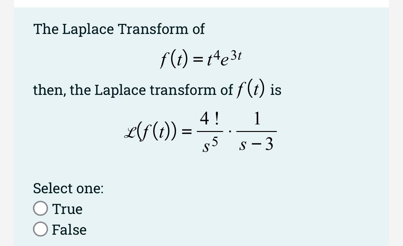 Solved The Laplace Transform Of F T T4e3t Then The Laplace Chegg