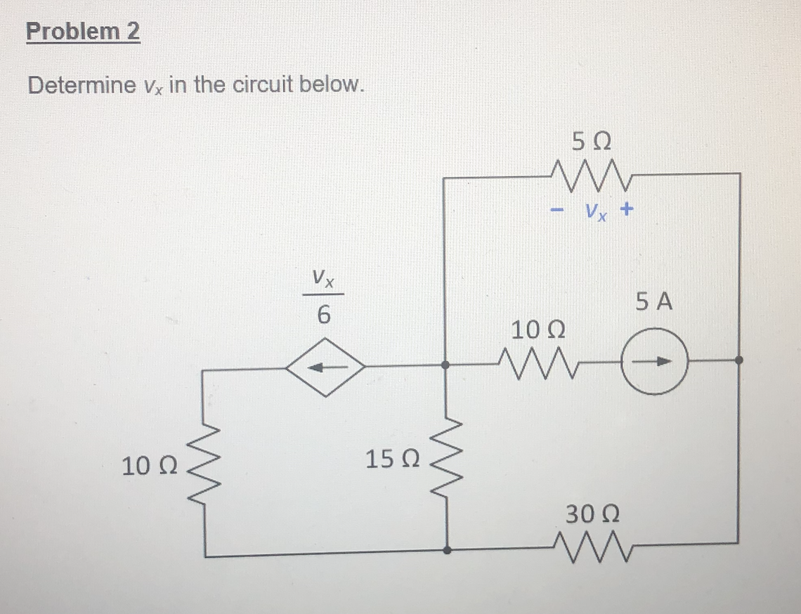 Solved Problem Determine Vx In The Circuit Below Chegg