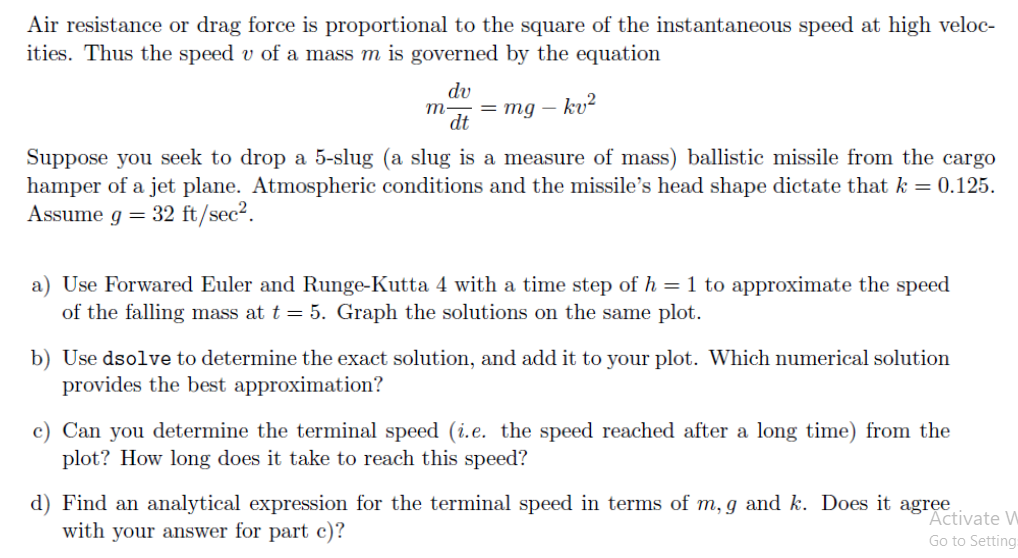 Solved Air Resistance Or Drag Force Is Proportional To The Chegg