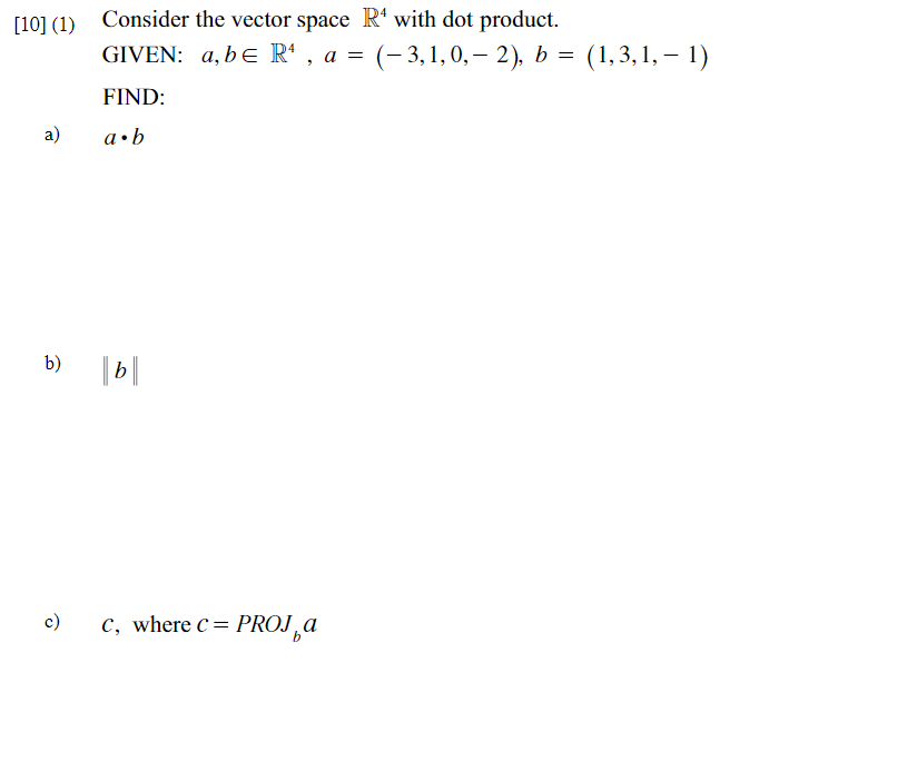 Solved Consider The Vector Space R With Dot Chegg