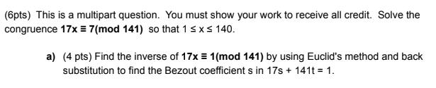 Solved Pts This Is A Multipart Question You Must Show Chegg