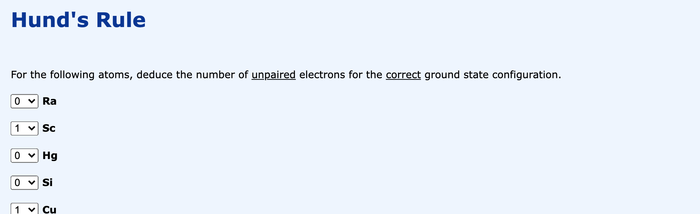 Solved Hund S Rule For The Following Atoms Deduce The Chegg