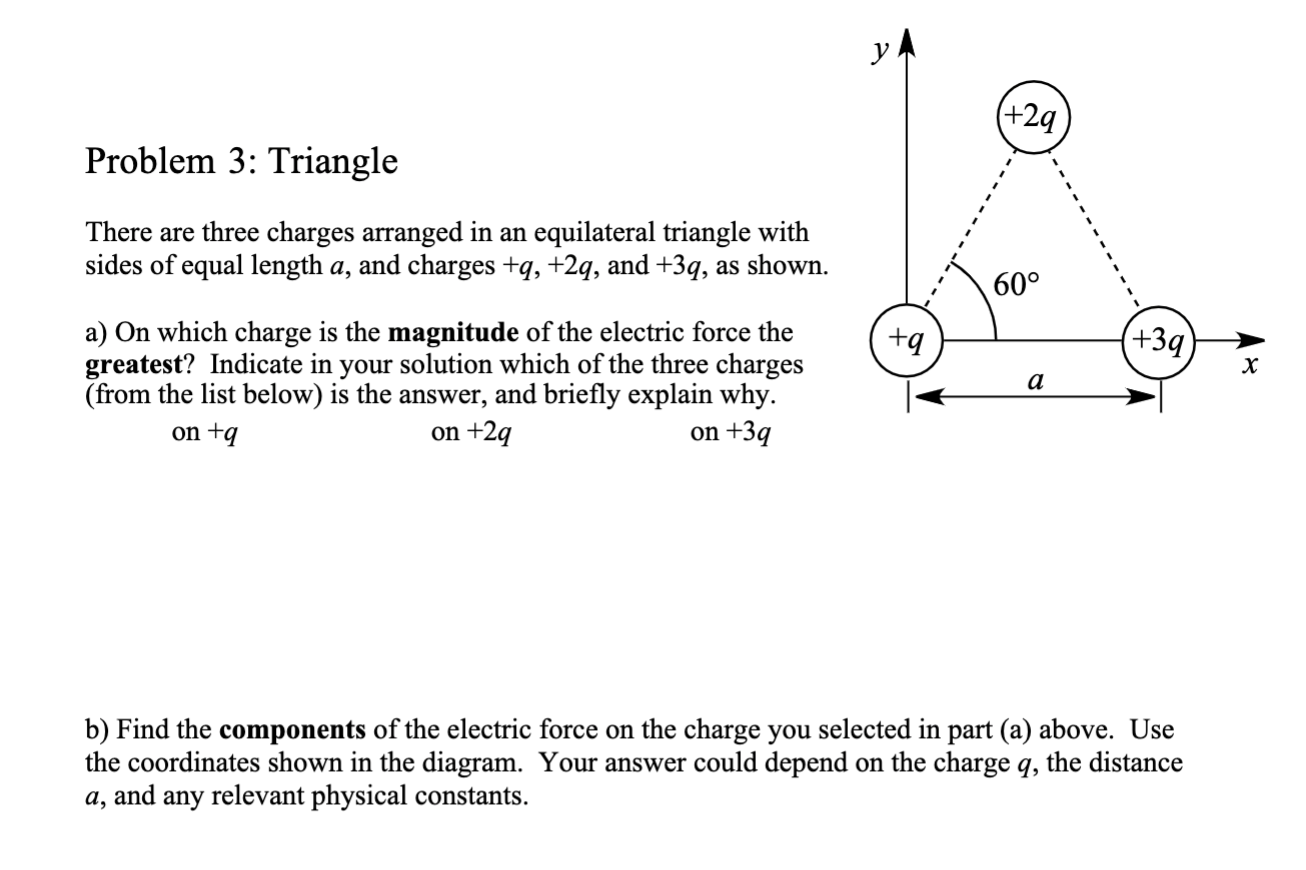 Solved Y Problem Triangle There Are Three Charges Chegg