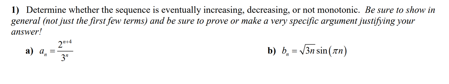 Solved Determine Whether The Sequence Is Eventually Chegg