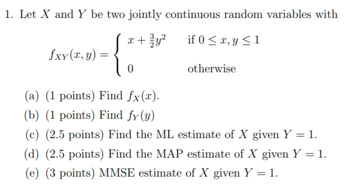 Solved Let X And Y Be Two Jointly Continuous Random Chegg