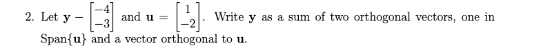 Solved Let Y And U Write Y As A Sum Of Two Orthogonal Chegg