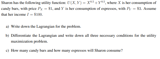 Solved Sharon Has The Following Utility Function U X Y Chegg