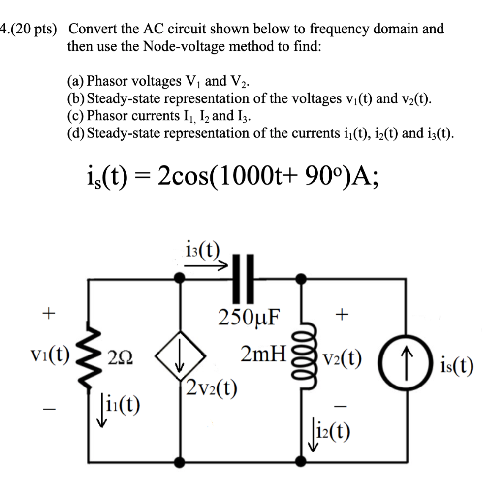 Solved 4 20 Pts Convert The AC Circuit Shown Below To Chegg