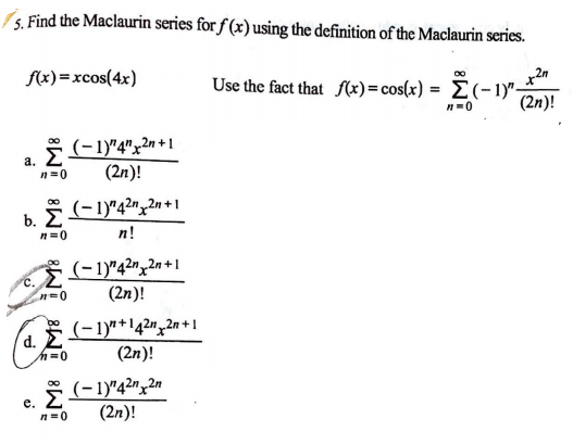 Solved Find The Maclaurin Series For F X Using The Chegg