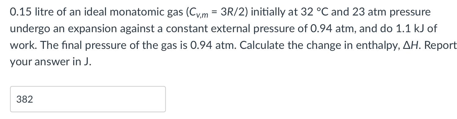 Solved 0 15 Litre Of An Ideal Monatomic Gas Cv M 3R 2 Chegg