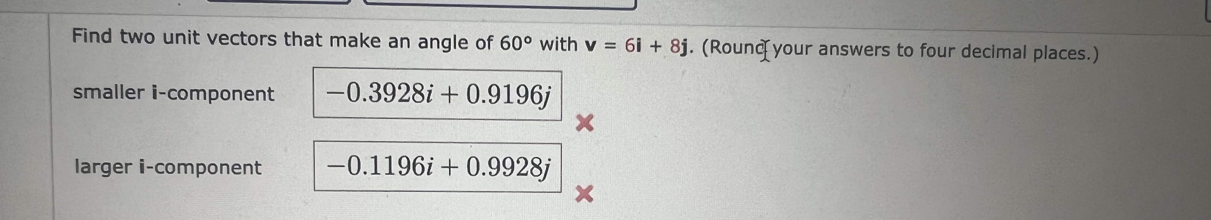 Solved Find Two Unit Vectors That Make An Angle Of With Chegg