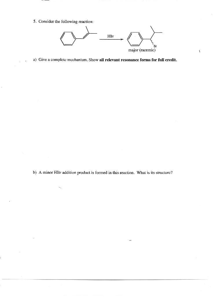 Solved Consider The Following Reaction Hbr Br Major Chegg