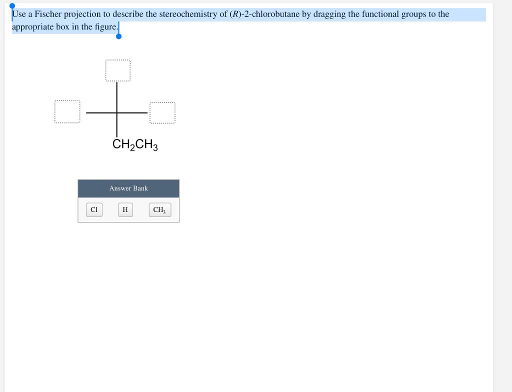 Solved Use A Fischer Projection To Describe The Chegg