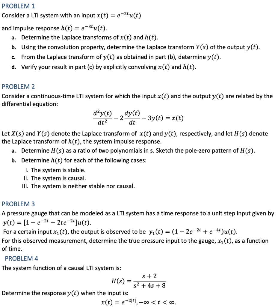 Solved Problem Consider A Lti System With An Input X T Chegg