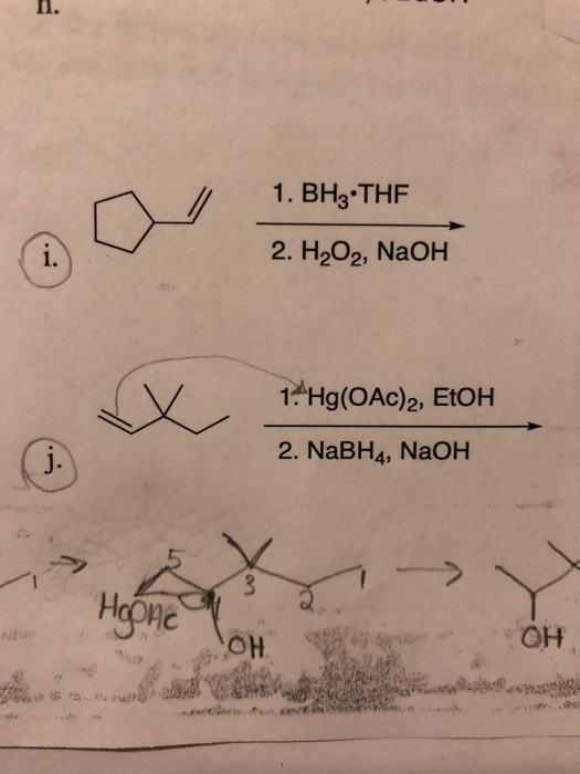 Solved 1 1 BH3 THF 1 2 H202 NaOH 1 Hg OAc 2 EtOH 2 Chegg