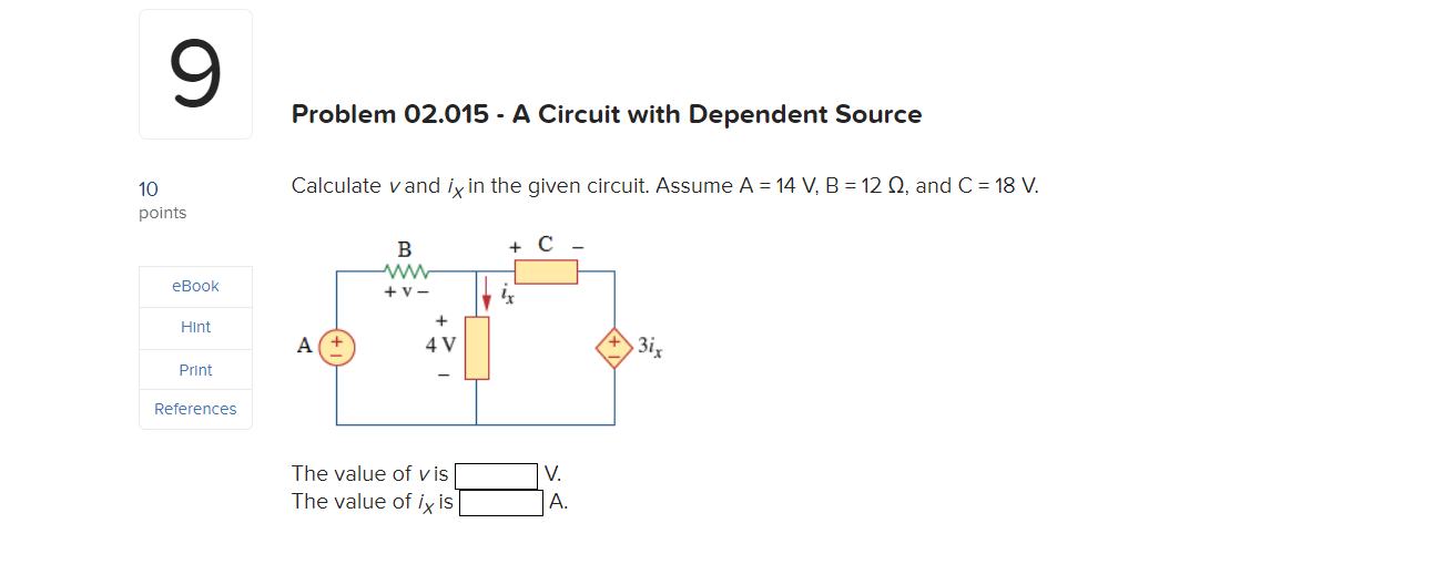 Solved Calculate V And Ix In The Given Circuit Assume A Chegg