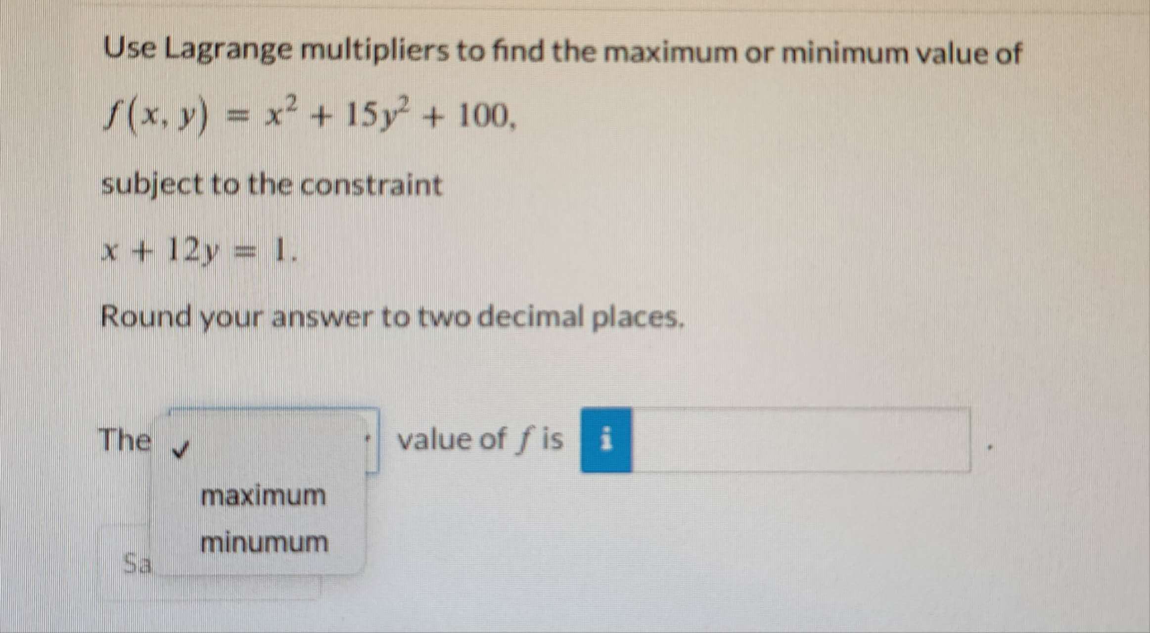 Solved Use Lagrange Multipliers To Find The Maximum Or Chegg