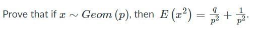 Solved Prove That If X Geom P Then E X E Chegg