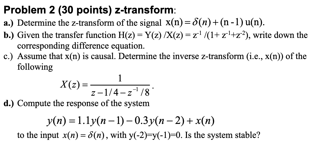 Solved Problem Points Z Transform A Determine The Chegg