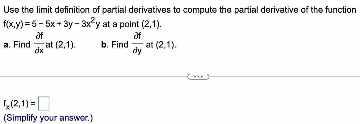 Solved Use The Limit Definition Of Partial Derivatives To Chegg