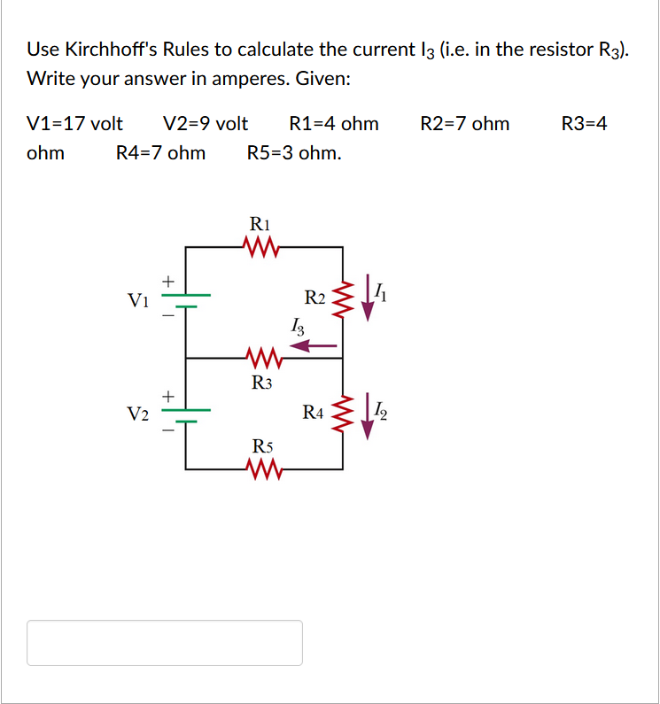 Solved Use Kirchhoff S Rules To Calculate The Current I3 Chegg