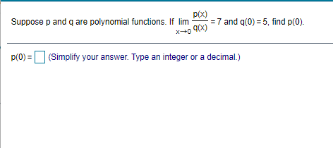 Solved P X Suppose P And Q Are Polynomial Functions If Lim Chegg