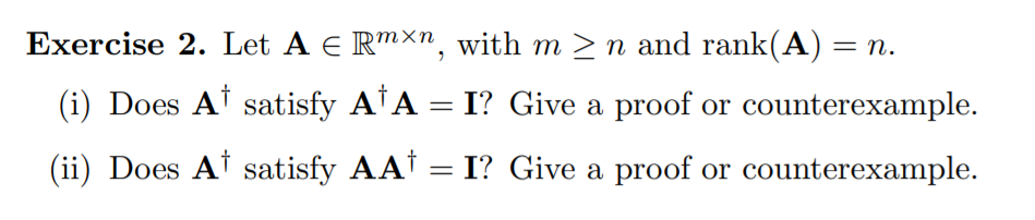 Solved Exercise Let A E Rmxn With M N And Rank A N Chegg