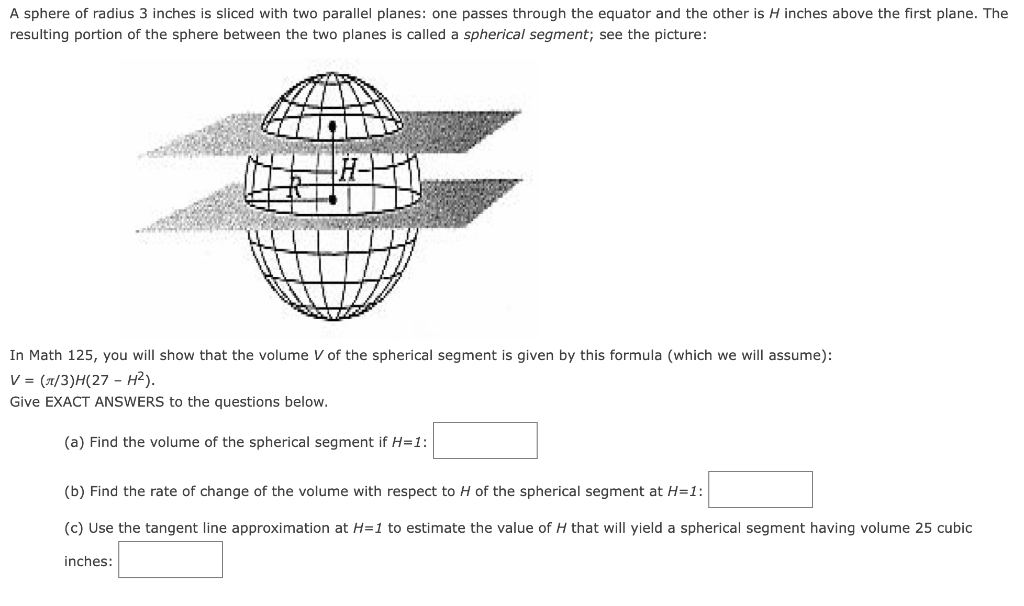 Solved A Sphere Of Radius Inches Is Sliced With Two Chegg