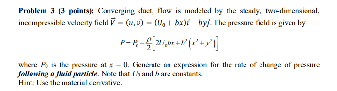 Solved Problem 3 3 Points Converging Duct Flow Is Chegg