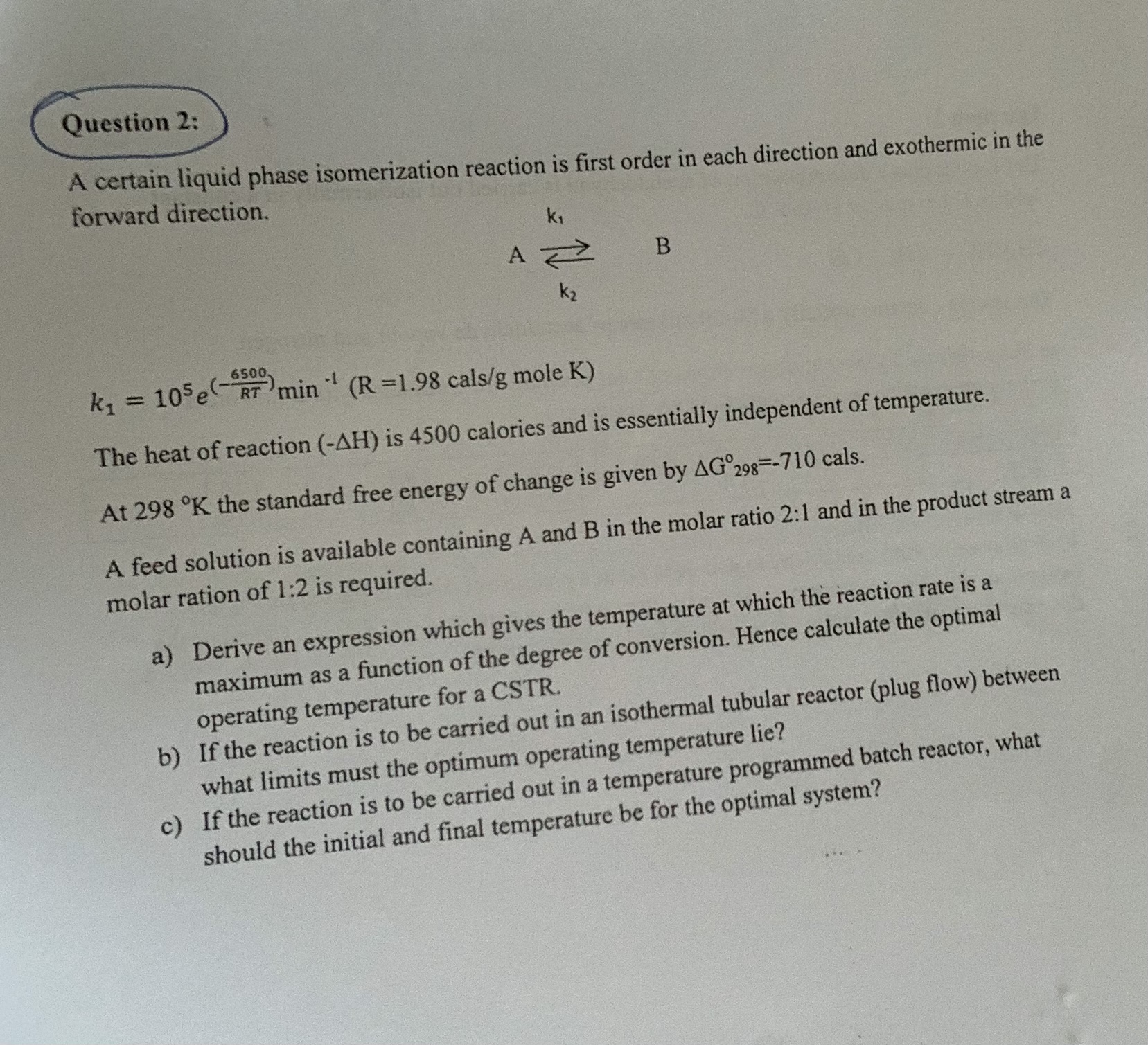 Solved Question A Certain Liquid Phase Isomerization Chegg