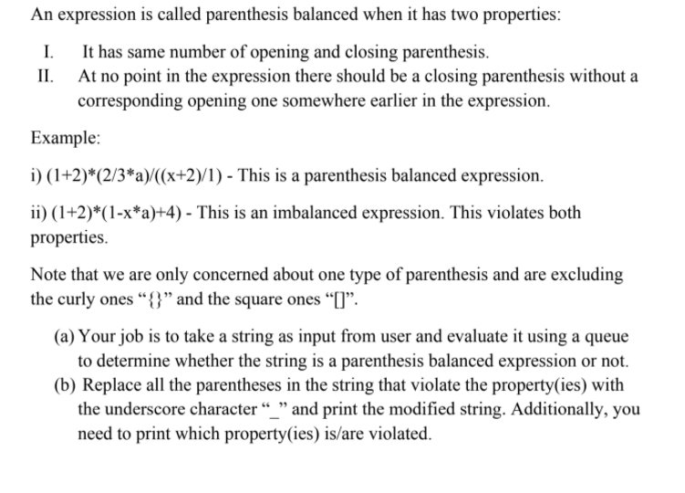 Solved An Expression Is Called Parenthesis Balanced When It Chegg